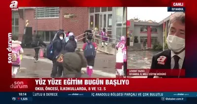 Eğitimde kademeli normalleşme başladı. İstanbul İl Milli Eğitim Müdürü Levent Yazıcı A Haber’de konuştu | Video
