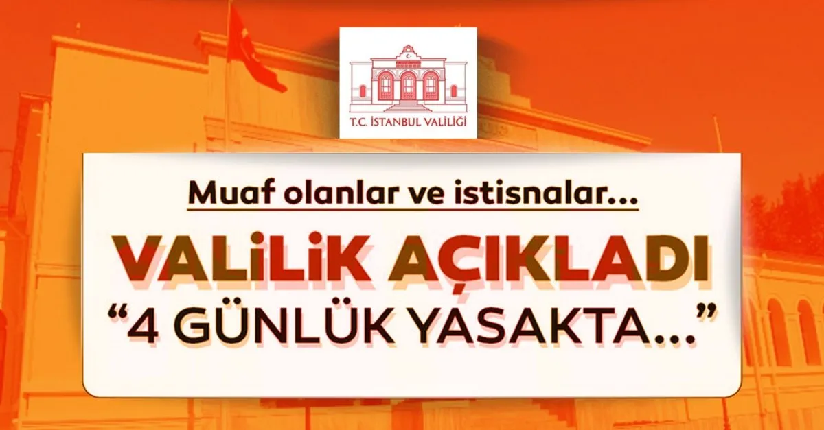 Sokaga Cikma Yasagi Ne Zaman Basliyor Ve Kimler Yasaktan Muaf Istanbul Valiligi Acikladi Son Dakika Haberler