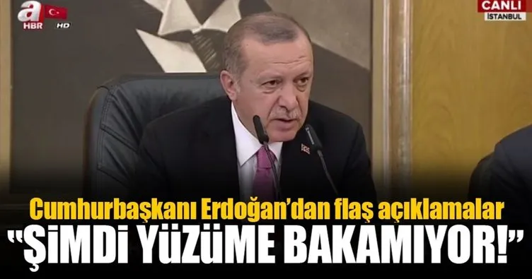 Erdoğan: Hollanda Başbakanı yüzüme bakamıyor