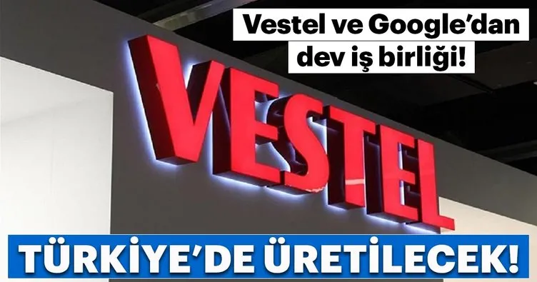 Vestel ve Google’dan dev iş birliği!