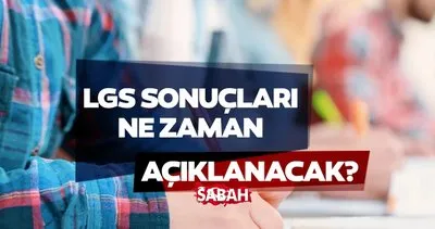 LGS SONUÇ SORGULAMA TARİHİ BELLİ OLDU 2024 | MEB ekranı ile LGS sonuçları açıklandı mı, ne zaman açıklanacak?