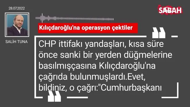 Salih Tuna | Kılıçdaroğlu'na operasyon çektiler