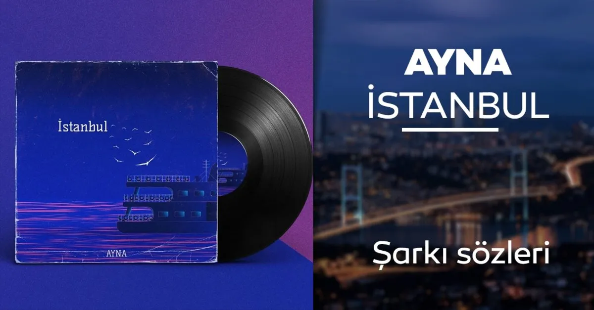 ayna istanbul sarki sozleri ayna grubu