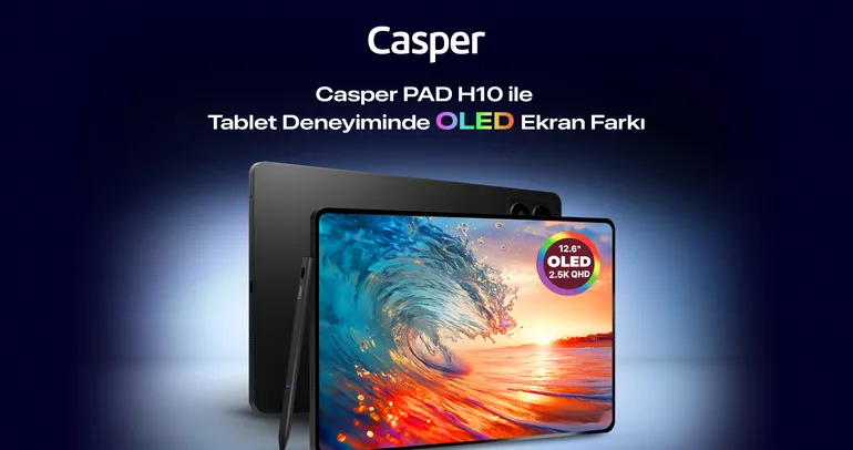 Casper PAD H10 ile tablet deneyiminde OLED ekran farkı