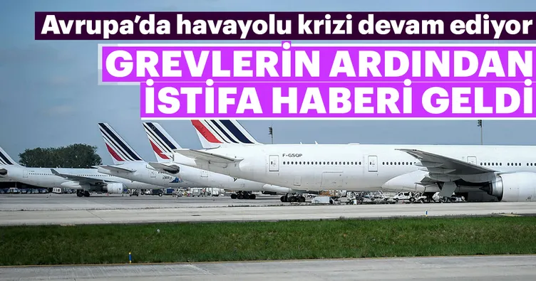 Air France’da grevler istifa getirdi