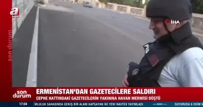 Ermenistan’dan alçak saldırı! Türk gazetecilerin bulunduğu yeri bombaladı | Video