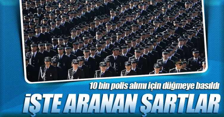 10 bin polis alınacak