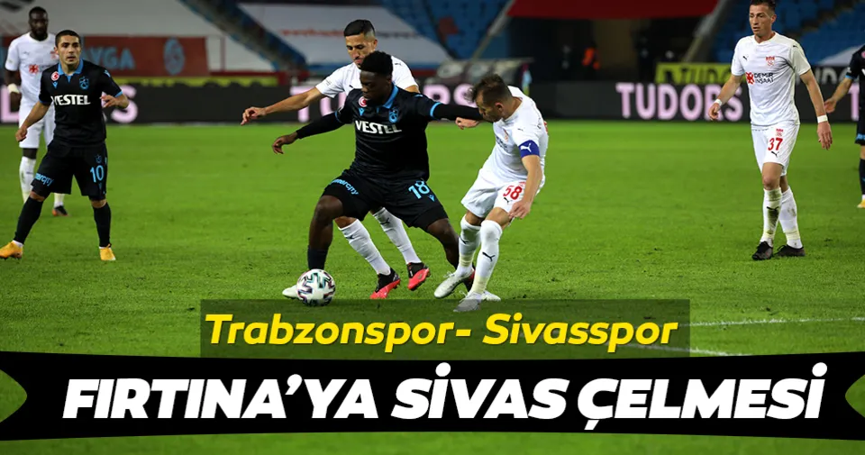Trabzonspor 1-1 Sivasspor |  MAÇ SONUCU