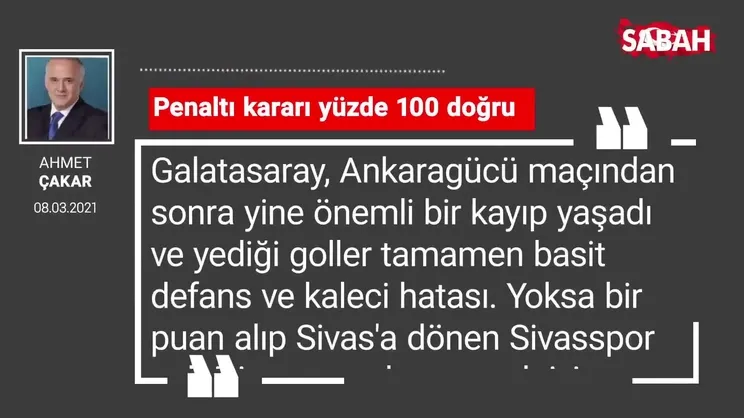 Ahmet Çakar | Penaltı kararı yüzde yüz doğru