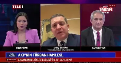 Türkiye Barolar Birliği Başkanı Erinç Sağkan: Başörtüsü düzenlemesi laikliğe aykırı | Video