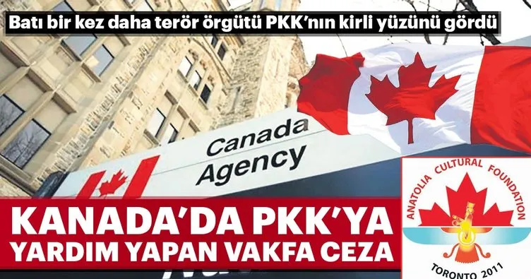 Kanada’da PKK’ya yardım yapan vakfa ceza