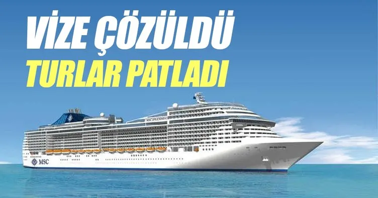 Vize çözüldü turlar patladı
