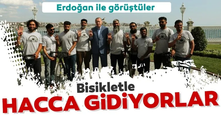 Erdoğan, Medine’ye doğru pedal çeviren grubu kabul etti