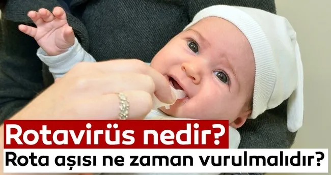 Rotavirus Nedir Rotavirus Belirtileri Nelerdir Rota Asisi Ne Zaman Vurulmalidir Son Dakika Haberler