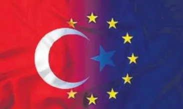 DEİK: Türkiye’siz güçlü Avrupa olmaz