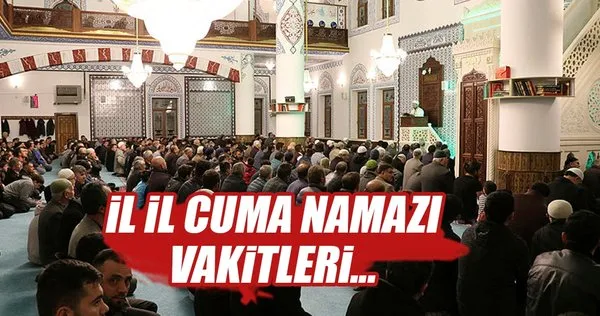 Bugün Cuma namazı saat kaçta? - İstanbul Ankara ve il il Cuma ezanı saatleri - vakitleri burada