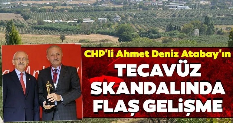 Didim’de CHP’li Ahmet Deniz Atabay’ın tecavüz skandalında flaş gelişme
