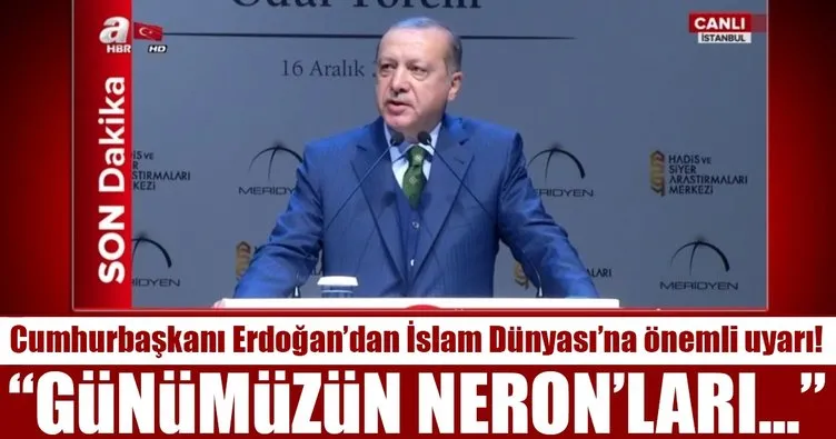 Cumhurbaşkanı Erdoğan’dan flaş uyarı: İslam dünyası yeniden dizayn edilmek isteniyor