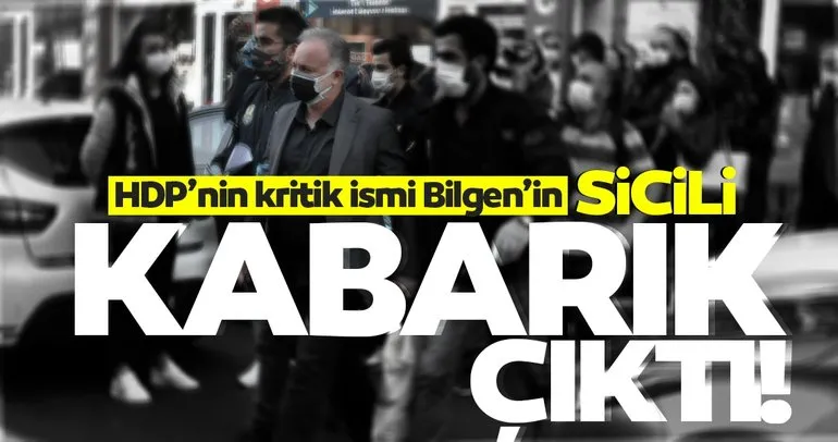 HDP'li Ayhan Bilgen'in sicili kabarık çıktı
