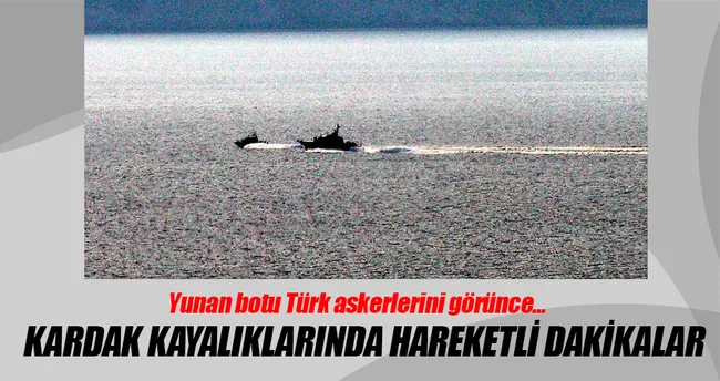 Yunan askerleri Kardak’a yaklaşamadı