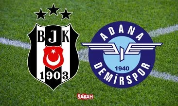 Beşiktaş Adana Demirspor maçı canlı izle! Süper Lig 6. Hafta Beşiktaş Adana Demirspor maçı canlı yayın kanalı izle