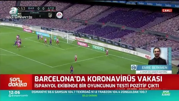 Son dakika: Barcelona'da corona virüsü şoku!