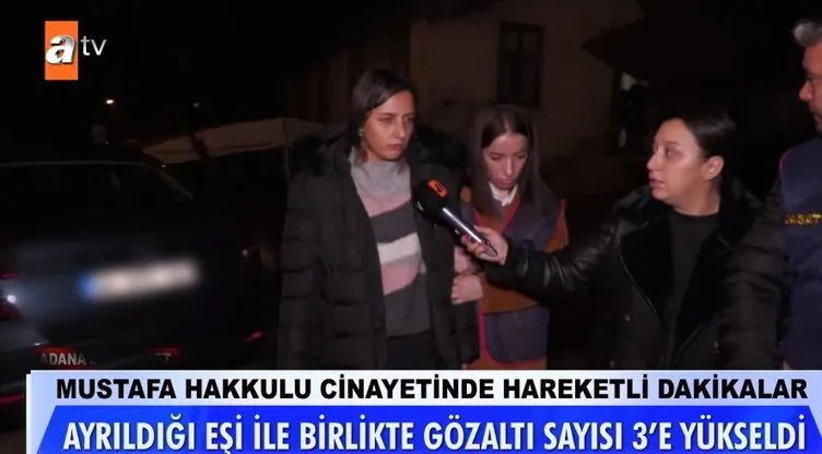 Müge Anlı’daki Mustafa Hakkulu cinayetinde şok gelişmeler! Bengül cinayet itirafından sonra konuştu!