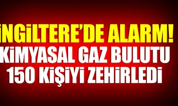İngiltere’de kimyasal sis: 150 kişi zehirlendi!