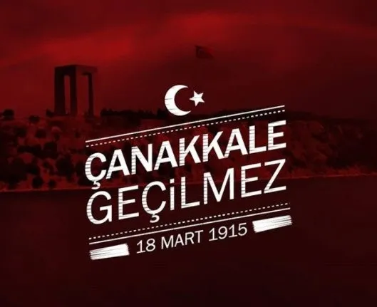 Çanakkale Zaferi mesajları ve sözleri! 18 Mart 2020 Çanakkale Zaferi 105. yıldönümü mesajları ve şiirleri