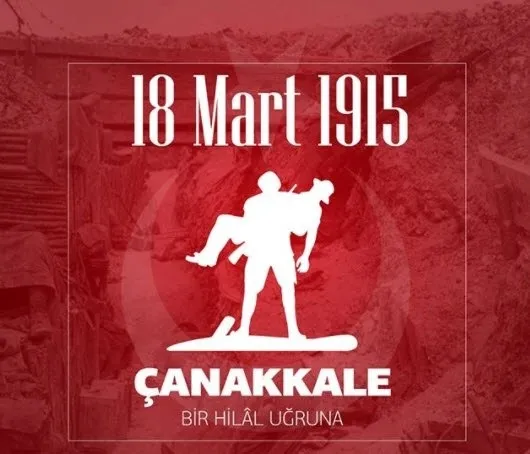 Çanakkale Zaferi mesajları ve sözleri! 18 Mart 2020 Çanakkale Zaferi 105. yıldönümü mesajları ve şiirleri