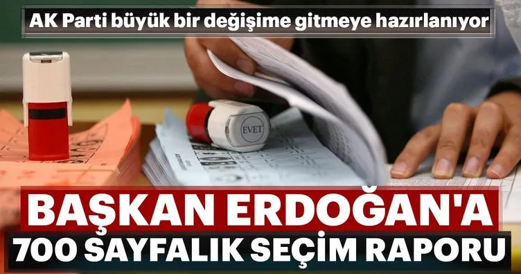 Erdoğan’a 700 sayfalık seçim raporu