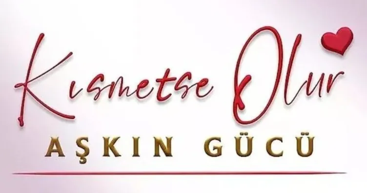 KISMETSE OLUR PROGRAMI YARIŞMACILARI kimdir, kadroda kimler var, isimleri ne? İşte Kısmetse Olur Aşkın Gücü yarışmacıları