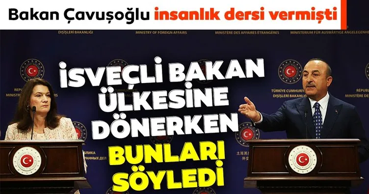 Son dakika haberi: Çavuşoğlu canlı yayında insanlık dersi vermişti! İsveçli bakan ülkesine dönerken bunları söyledi