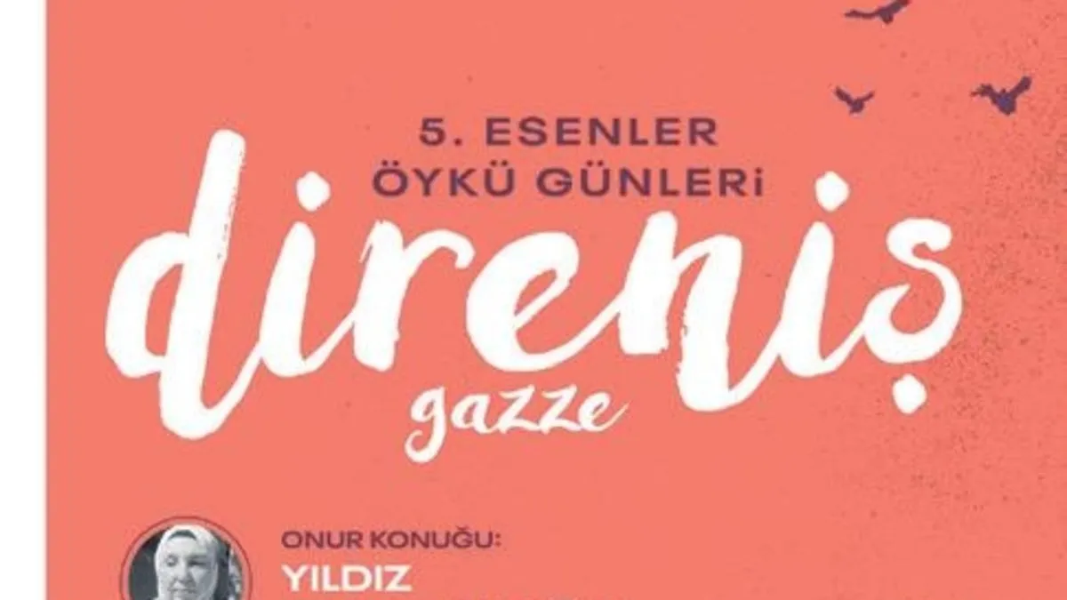 5. Esenler Öykü Günleri ‘Direniş Gazze’ temasıyla başlıyor