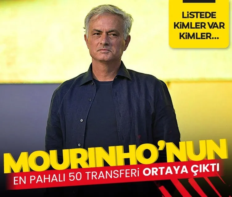 Jose Mourinho’nun en pahalı 50 transferi ortaya çıktı