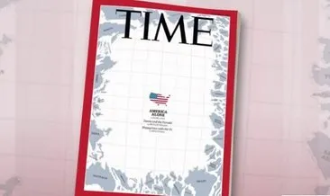 TIME dergisi ABD’nin geldiği son noktayı kapak yaptı
