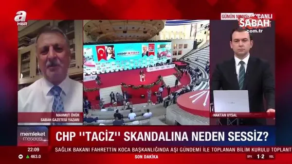 ‘CHP ‘taciz’ skandalına neden sessiz?’ sorusuna Sabah Gazetesi Yazarı Mahmut Övür cevap verdi: CHP tutarsız ve çifte standart bir siyaseti izliyor