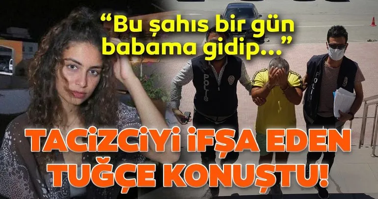 Son dakika haberi: Tacizci esnafı ifşa eden Tuğçe Çelik konuştu: Pınar Gültekin cinayetinden çok etkilendim