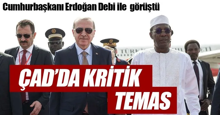 Cumhurbaşkanı Erdoğan, Çad Cumhurbaşkanı İdris Debi ile bir araya geldi