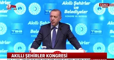 Cumhurbaşkanı Erdoğan’dan Akıllı Şehirler Kongresi’nde önemli açıklamalar