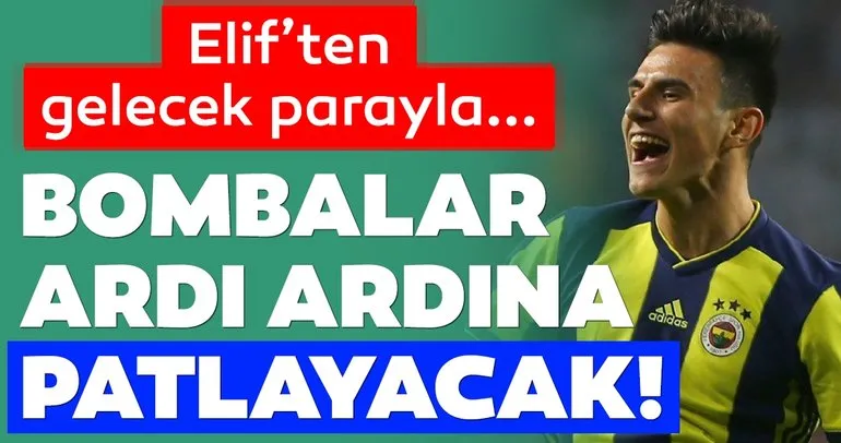 Fenerbahçe’den son dakika transfer haberleri: Fenerbahçe Elif’ten gelen parayla transferde bombaları patlatacak!