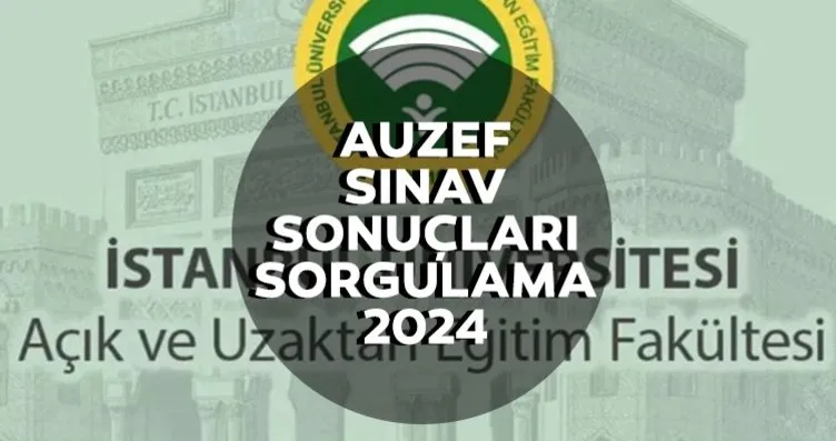 AUZEF SINAV SONUÇLARI SORGULAMA 2024 || İÜ AUZEF...