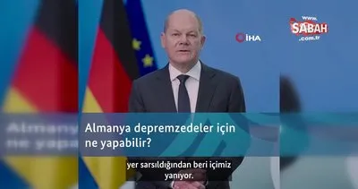 Almanya Başbakanı Scholz’den Türkiye’ye dayanışma mesajı! | Video