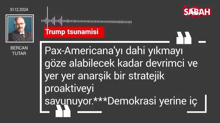 Bercan Tutar | Trump tsunamisi