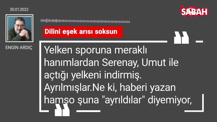 Engin Ardıç | Dilini eşek arısı soksun