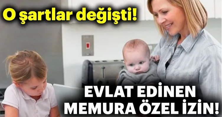 Evlat edinen memura özel izin!