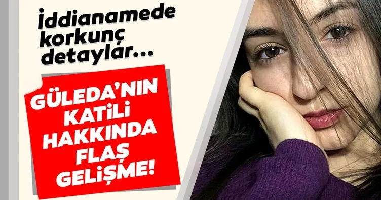 Son dakika haberi: Üniversite öğrencisi Güleda Cankel’in katili hakkında flaş gelişme