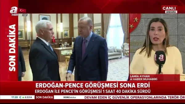 Cumhurbaşkanı Erdoğan'ın ABD Başkan Yardımcısı Pence ile görüşmesi sona erdi