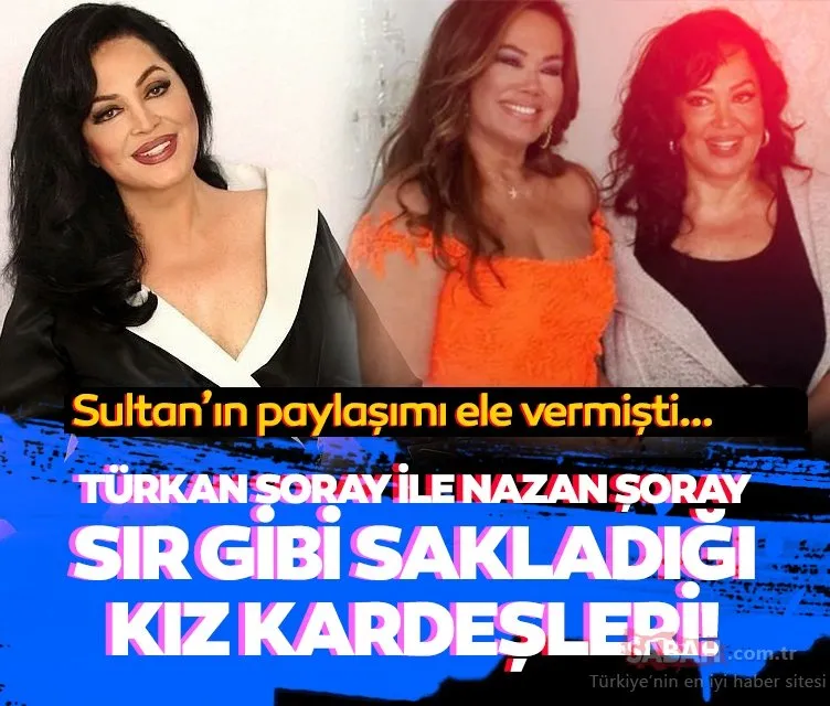 Türkan Şoray’ın paylaşımında ortaya çıktı! İşte Türkan Şoray ile Nazan Şoray’ın sır gibi sakladıkları kız kardeşleri Figen!