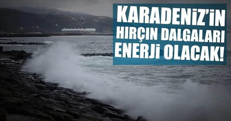 Karadeniz’in hırçın dalgaları enerjiye dönüşecek